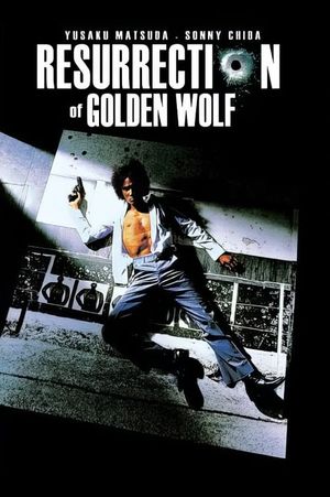 The Resurrection of the Golden Wolf's poster