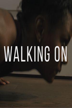 Walking On's poster