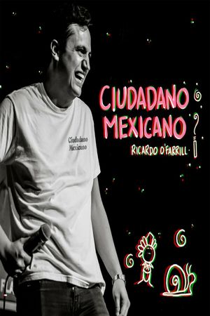Ricardo O’Farrill: Ciudadano Mexicano's poster