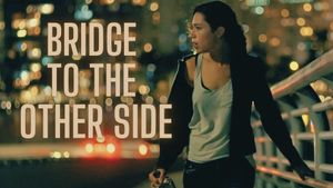 Bridge to the Other Side's poster