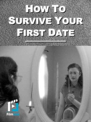 How to Survive Your First Date's poster