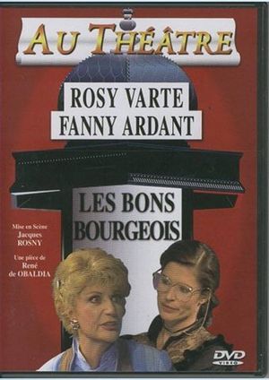 Les bons bourgeois's poster