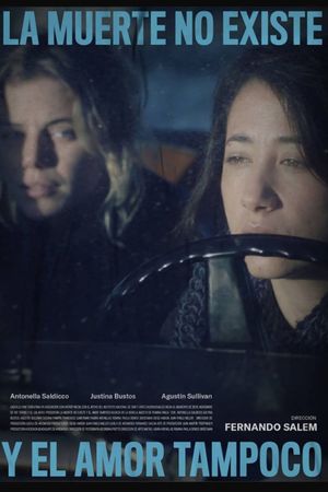 Death Doesn't Exist, and Love Doesn't Either's poster
