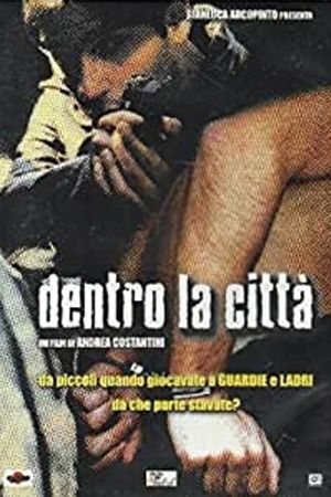 Dentro la città's poster