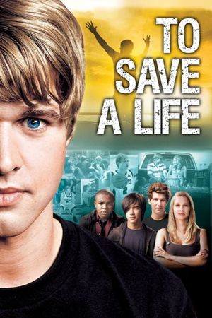 To Save a Life's poster