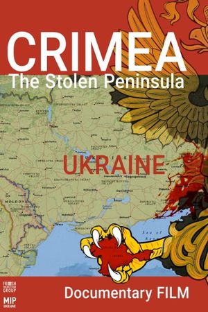 Crimea. The Stolen Peninsula's poster