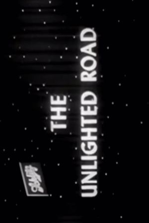 The Unlighted Road's poster