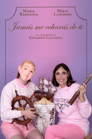 Jamás me echarás de ti's poster