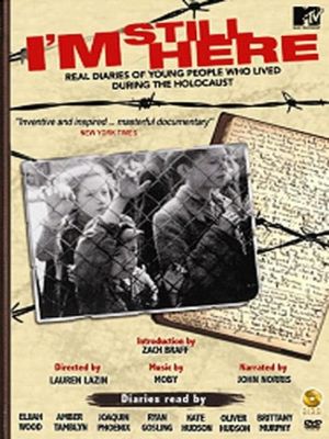 I’m Still Here: Real Diaries of Young People Who Lived During the Holocaust's poster