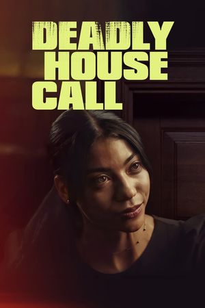 Deadly House Call's poster image