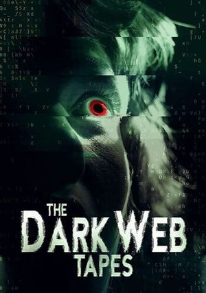 The Dark Web Tapes's poster