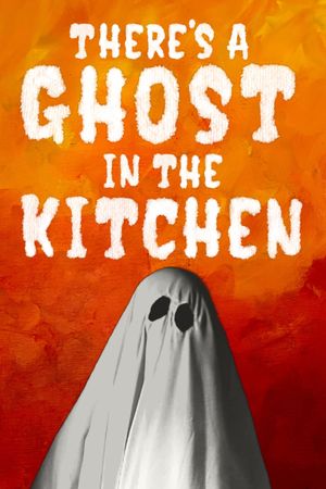 There's a Ghost in the Kitchen's poster image