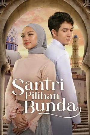 Santri Pilihan Bunda's poster