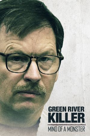 The Green River Killer: Mind of a Monster's poster