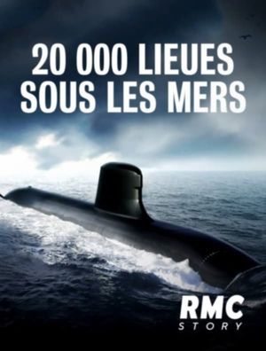 20 000 lieues sous les mers : Immersion dans un sous-marin nucléaire's poster