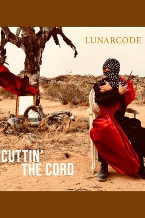 Lunarcode: Cuttin' the Cord's poster