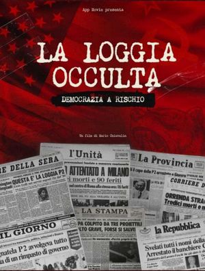 La loggia occulta: Democrazia a rischio's poster