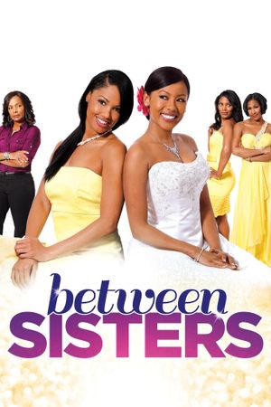 Between Sisters's poster