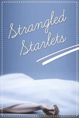 Strangled Starlets's poster