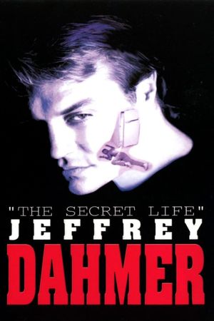 The Secret Life: Jeffrey Dahmer's poster