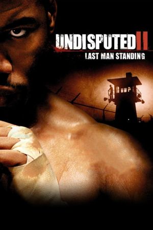 Undisputed II: Last Man Standing's poster