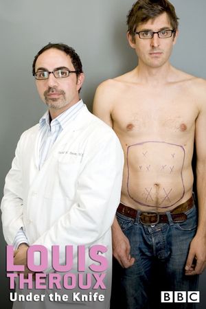 Louis Theroux: Under the Knife's poster