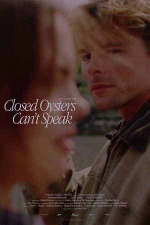 Closed Oysters Can't Speak's poster