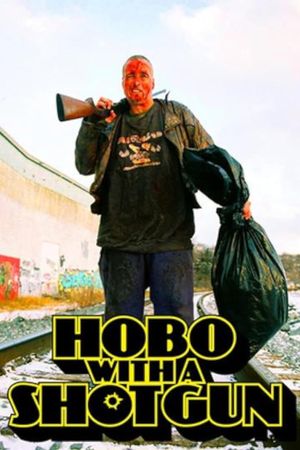 Hobo with a Shotgun's poster