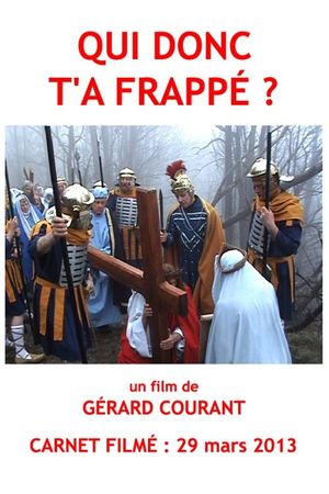 Qui donc t'a frappé ?'s poster
