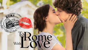 To Rome with Love's poster