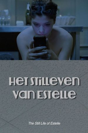 Het Stilleven van Estelle's poster