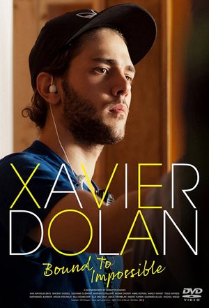 Xavier Dolan: Bound to Impossible's poster