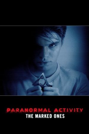 Paranormal Activity: The Marked Ones's poster
