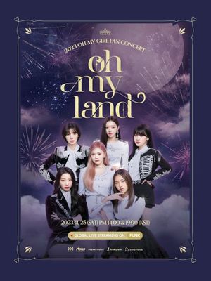 OH MY GIRL 2023 FAN CONCERT [OH MY LAND]'s poster