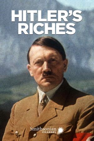 Hitler's Riches's poster