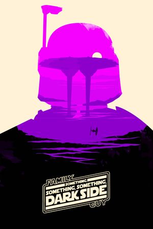 Family Guy Presents: Something, Something, Something, Dark Side's poster
