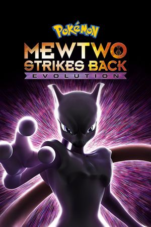 Pokémon: Mewtwo Strikes Back - Evolution's poster image