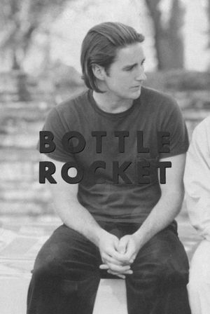 Bottle Rocket's poster