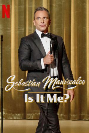 Sebastian Maniscalco: Is it Me?'s poster