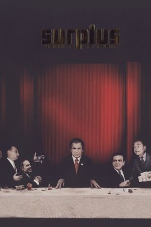 Surplus: Terrorized Into Being Consumers's poster