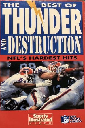 The Best of Thunder and Destruction: NFL's Hardest Hits's poster