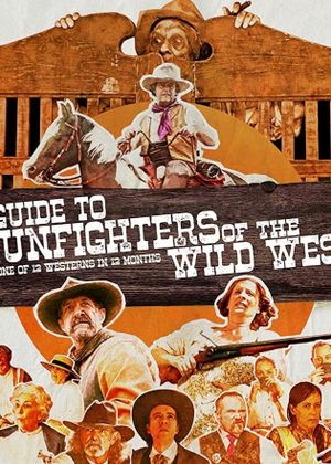 A Guide to Gunfighters of the Wild West's poster