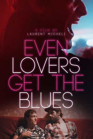Even Lovers Get the Blues's poster