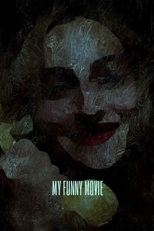 My Funny Movie's poster