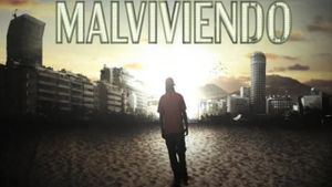 Malviviendo: El Documental's poster