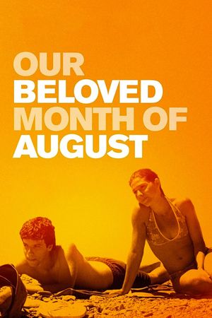 Our Beloved Month of August's poster