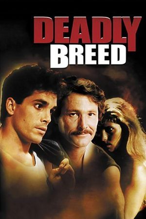 Deadly Breed's poster