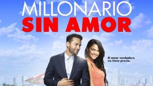 Millonario sin amor's poster