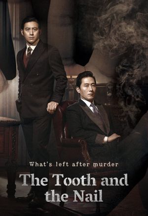 The Tooth and the Nail's poster