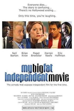My Big Fat Independent Movie's poster